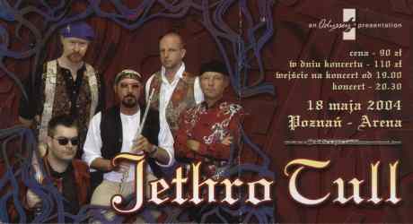 Jethro Tull Concert Ticket (Poland 2004, Poznan - Arena)